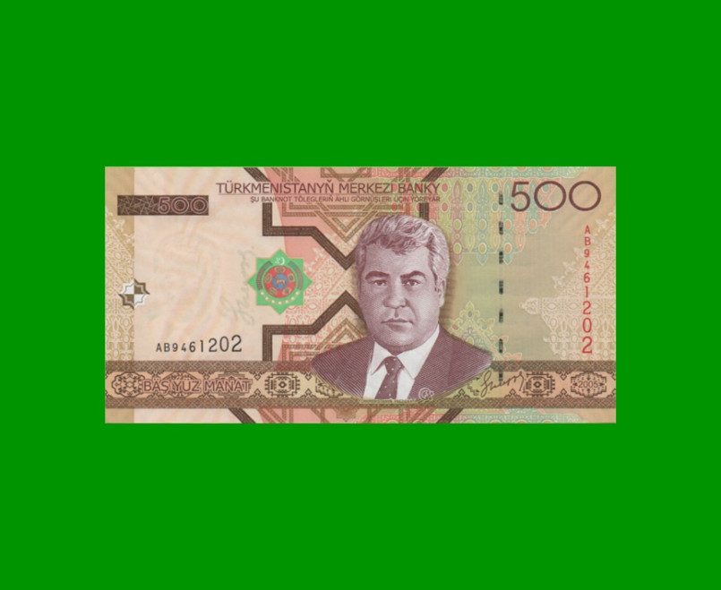 BILLETE DE TURKMENISTAN 500 MANAT, PICK 19, AÑO 2005, ESTADO SIN CIRCULAR.-