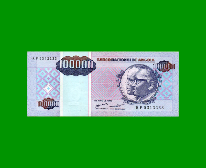 BILLETE DE ANGOLA 100.000 KWANZAS, PICK 139, AÑO 1995, ESTADO SIN CIRCULAR.-