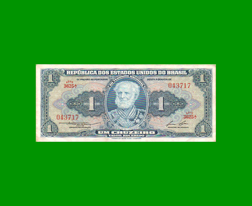 BILLETE DE BRASIL 1 CRUZEIRO, PICK 150d, AÑO 1958, ESTADO EXCELENTE- .-