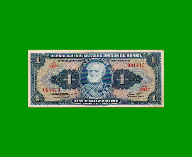 BILLETE DE BRASIL 1 CRUZEIRO, PICK 150d, AÑO 1958, ESTADO EXCELENTE- .-