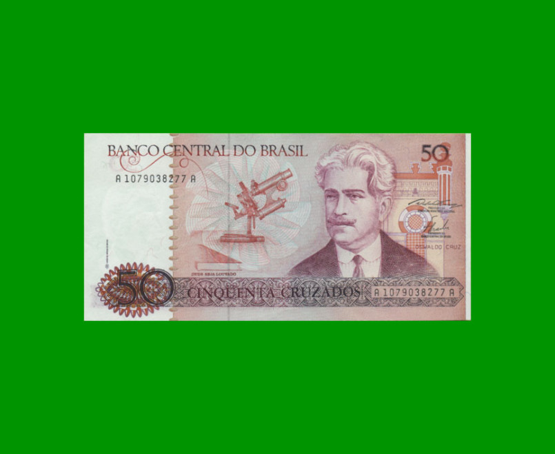 BILLETE DE BRASIL 50 CRUZADOS, PICK 210a, AÑO 1986, ESTADO SIN CIRCULAR.-