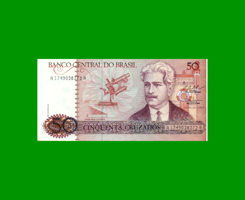 BILLETE DE BRASIL 50 CRUZADOS, PICK 210b, AÑO 1987, ESTADO SIN CIRCULAR.-