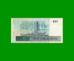 BILLETE DE BRASIL 100 CRUZADOS, PICK 211c, AÑO 1987, ESTADO SIN CIRCULAR.- - Imagen 2