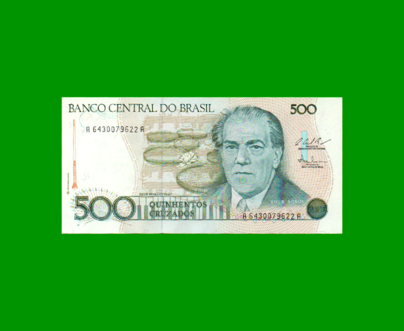 BILLETE DE BRASIL 500 CRUZADOS, PICK 212c, AÑO 1987, ESTADO SIN CIRCULAR.-