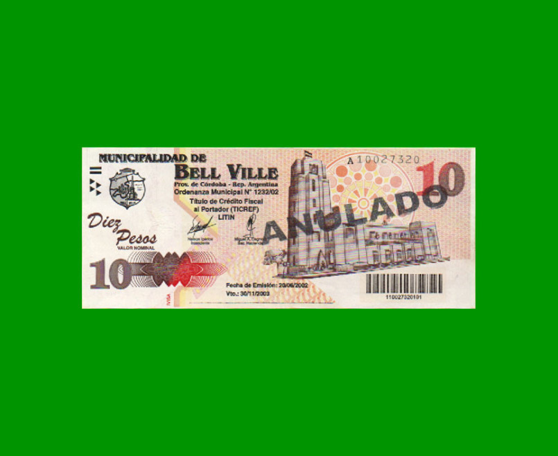 BONO MUNICIPALIDAD DE BELL VILLE $10,00, AÑO 2002/2003, ESTADO EXCELENTE+ .-