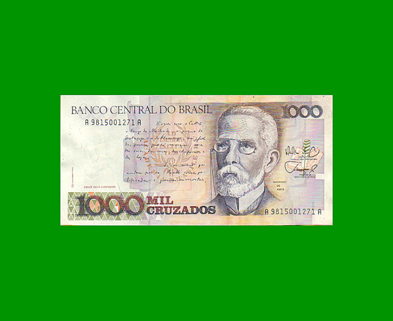 BILLETE DE BRASIL 1.000 CRUZADOS, PICK 213b, AÑO 1988, ESTADO EXCELENTE- .-