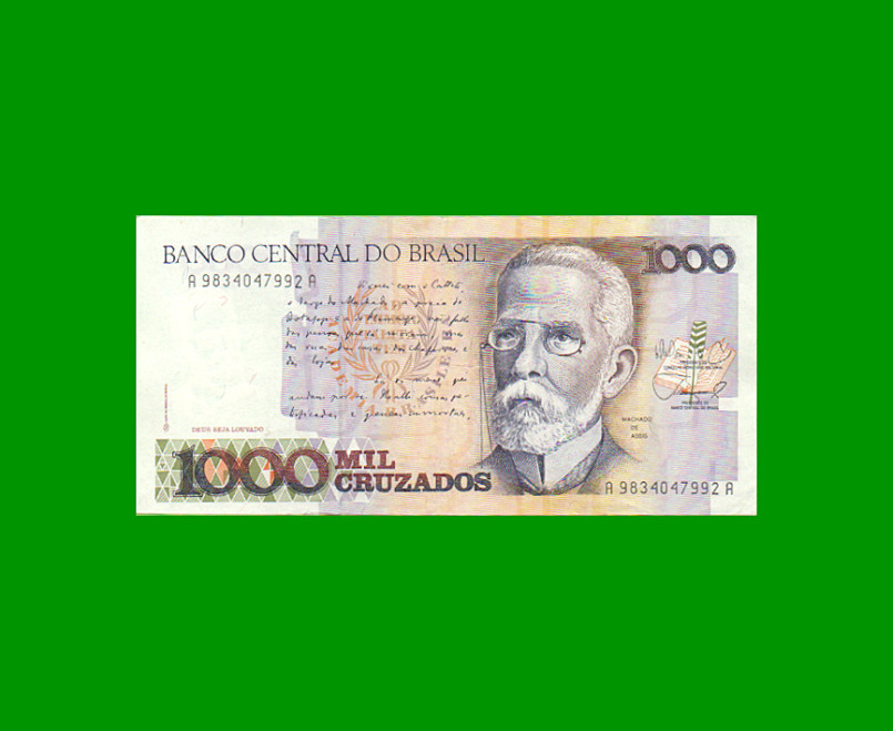 BILLETE DE BRASIL 1.000 CRUZADOS, PICK 213b, AÑO 1988, ESTADO EXCELENTE.-