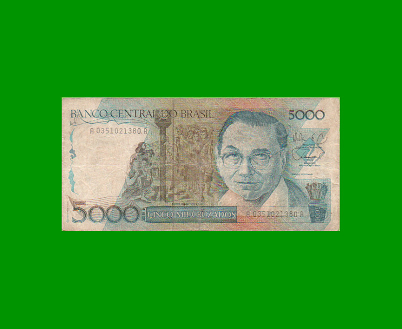 BILLETE DE BRASIL 5.000 CRUZADOS, PICK 214, AÑO 1988, ESTADO BUENO.-