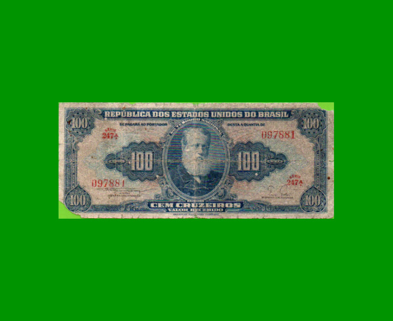 BILLETE DE BRASIL 100 CRUZEIROS, PICK 153a, AÑO 1955, ESTADO REGULAR.-