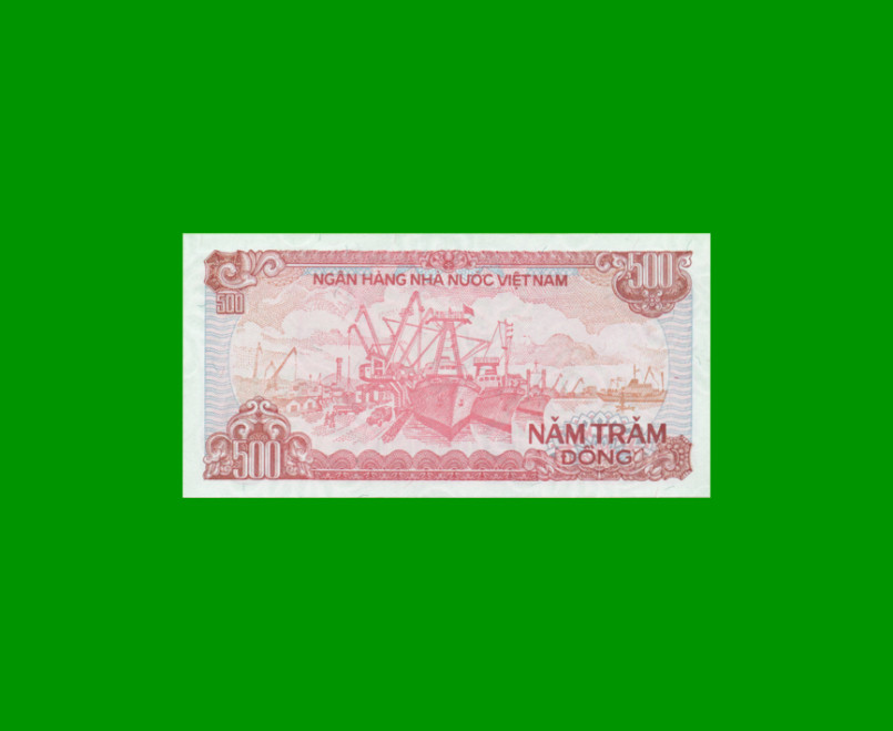 BILLETE DE VIETNAM 500 DONG, PICK 101, AÑO 1988, ESTADO SIN CIRCULAR.- - Imagen 2