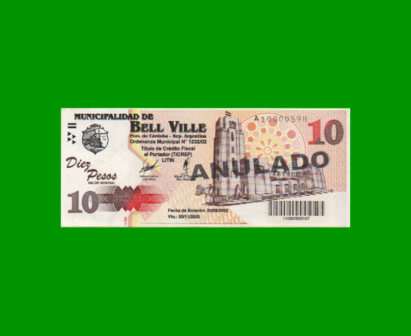 BONO MUNICIPALIDAD DE BELL VILLE $10,00, AÑO 2002/2003, ESTADO SIN CIRCULAR.-