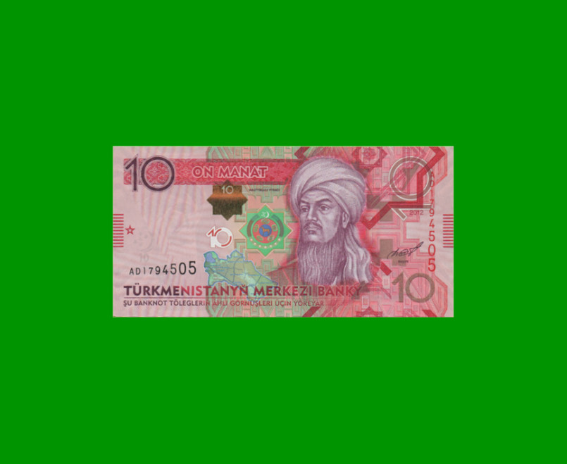 BILLETE DE TURKMENISTAN 10 MANAT, PICK 31, AÑO 2012, ESTADO SIN CIRCULAR.-