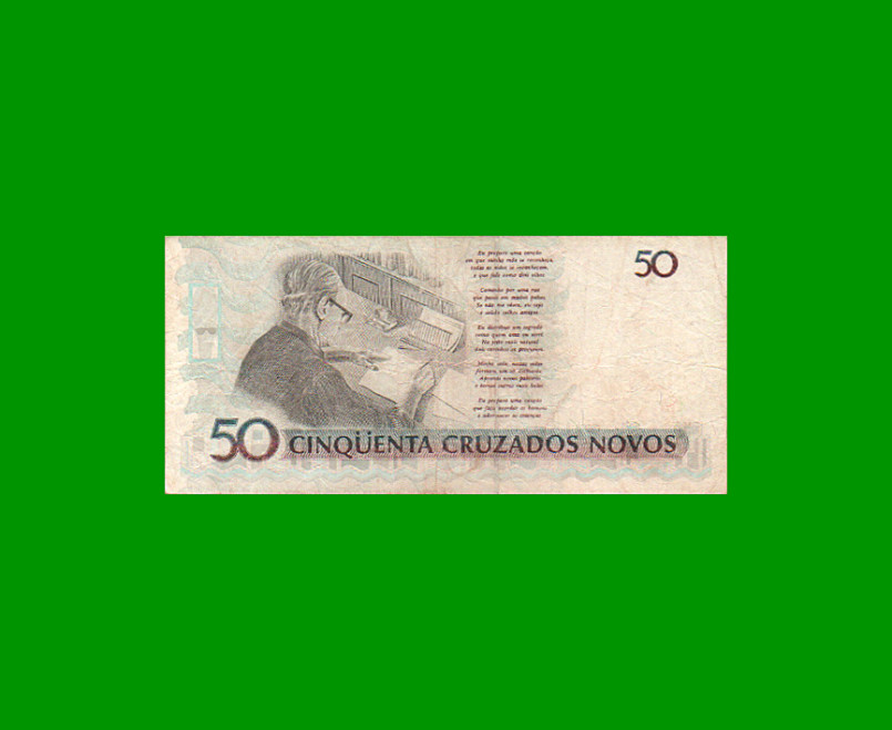 BILLETE DE BRASIL 50 CRUZADOS NOVOS, PICK 219a, AÑO 1989, ESTADO BUENO+ .- - Imagen 2