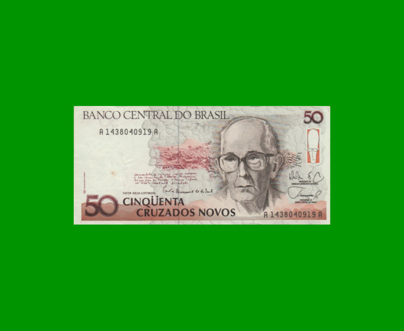 BILLETE DE BRASIL 50 CRUZADOS NOVOS, PICK 219a, AÑO 1989, ESTADO MUY BUENO+ .-