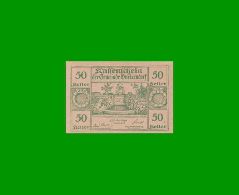 BILLETE DE AUSTRIA NOTGELD CIUDAD DE GNEIXENDORF 50 HELLER, ESTADO EXCELENTE+ .-