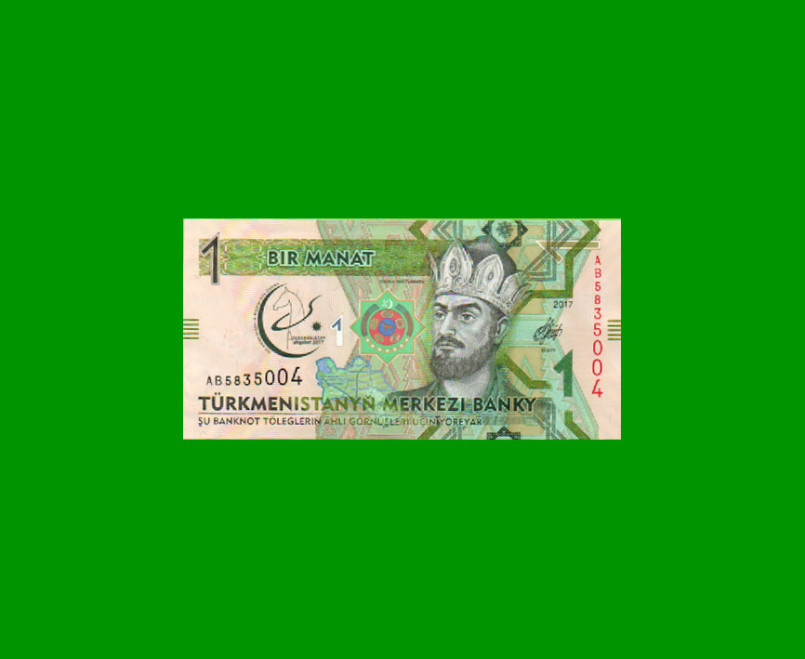 BILLETE DE TURKMENISTAN 1 MANAT, CONMEMORATIVO, PICK 36, AÑO 2017, ESTADO SIN CIRCULAR.-