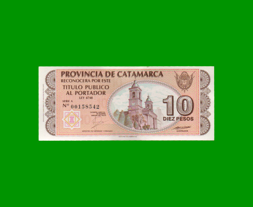 BONO CATAMARCA $10,00, EC 235, SERIE A, ESTADO EXCELENTE.-