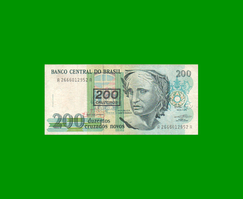 BILLETE DE BRASIL 200 CRUZADOS NOVOS RESELLADO 200 CRUZEIROS, PICK 225b, AÑO 1990, ESTADO MUY BUENO.-