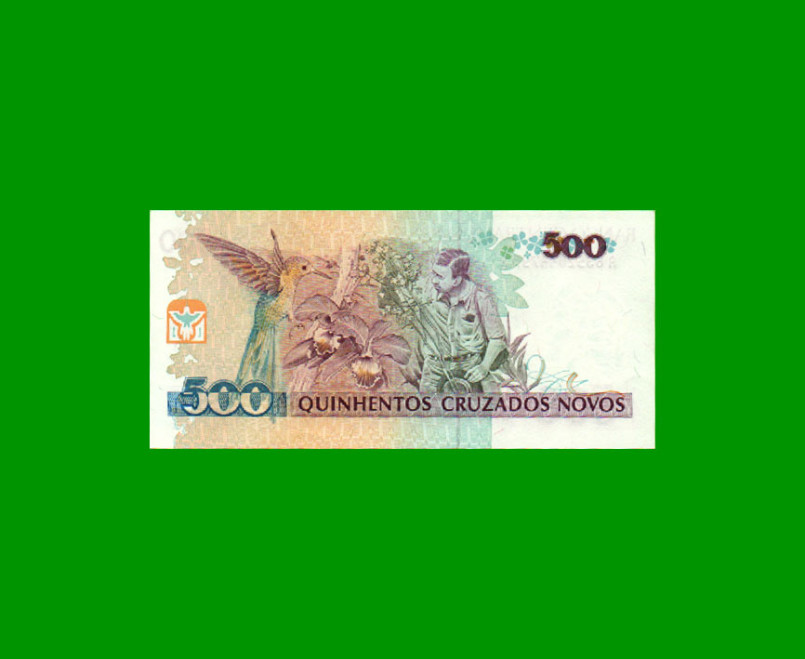 BILLETE DE BRASIL 500 CRUZADOS NOVOS RESELLADO 500 CRUZEIROS, PICK 226b, AÑO 1990, ESTADO SIN CIRCULAR.- - Imagen 2