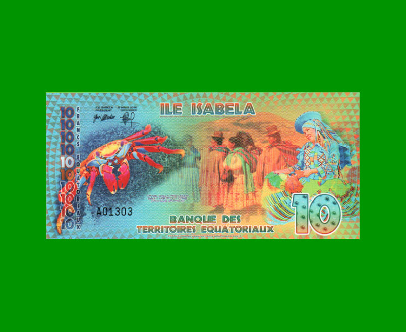 BILLETE DE ISLA ISABELA 10 FRANCOS, POLYMERO FANTASIA, AÑO 2014, ESTADO SIN CIRCULAR.-