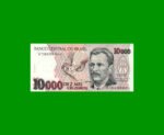 BILLETE DE BRASIL 10.000 CRUZEIROS, PICK 233c, AÑO 1993, ESTADO SIN CIRCULAR.-