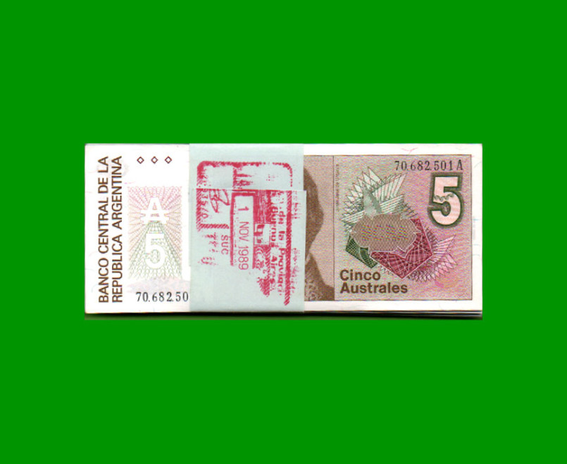 FAJO DE BILLETES AUSTRALES, 5 AUSTRALES, BOT 2814, PICK 324b, AÑO 1987, ESTADO SIN CIRCULAR.-