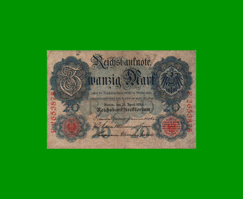 BILLETE DE ALEMANIA 20 MARCOS, PICK 40b, AÑO 1910, ESTADO BUENO+ .-