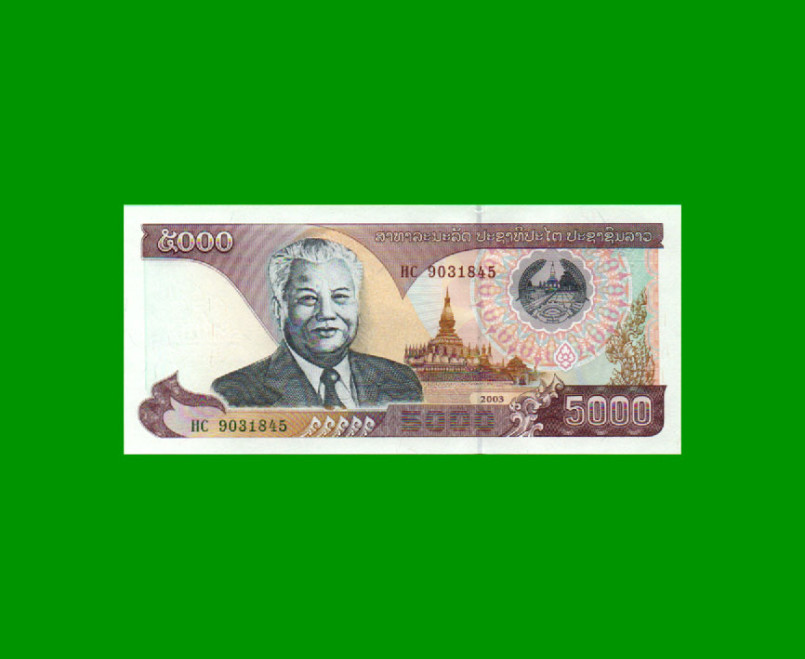 BILLETE DE LAOS 5.000 KIP, PICK 34b, AÑO 2003, ESTADO SIN CIRCULAR.-