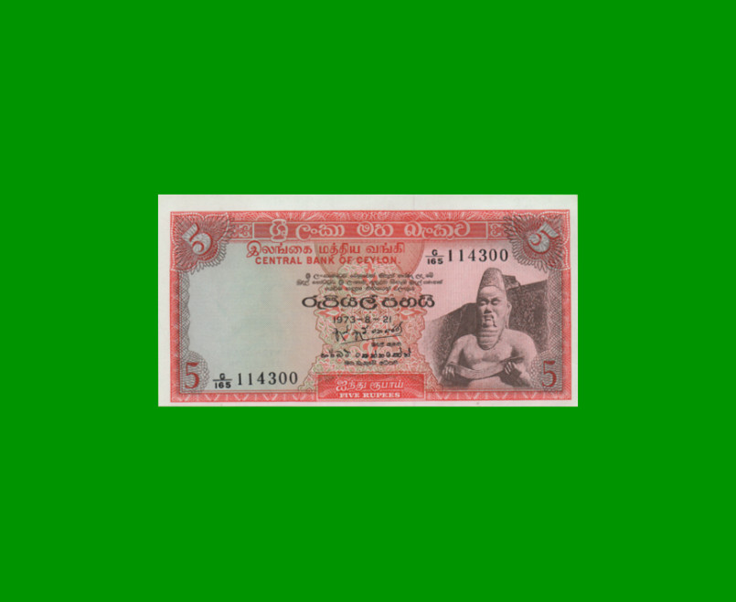 BILLETE DE CEYLAN 5 RUPIAS, PICK 73, AÑO 1973, ESTADO SIN CIRCULAR.-