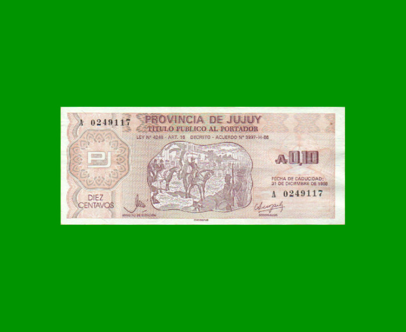 BONO DE JUJUY 0,10 AUSTRALES, EC 010, AÑO 1986, ESTADO EXCELENTE+ .-