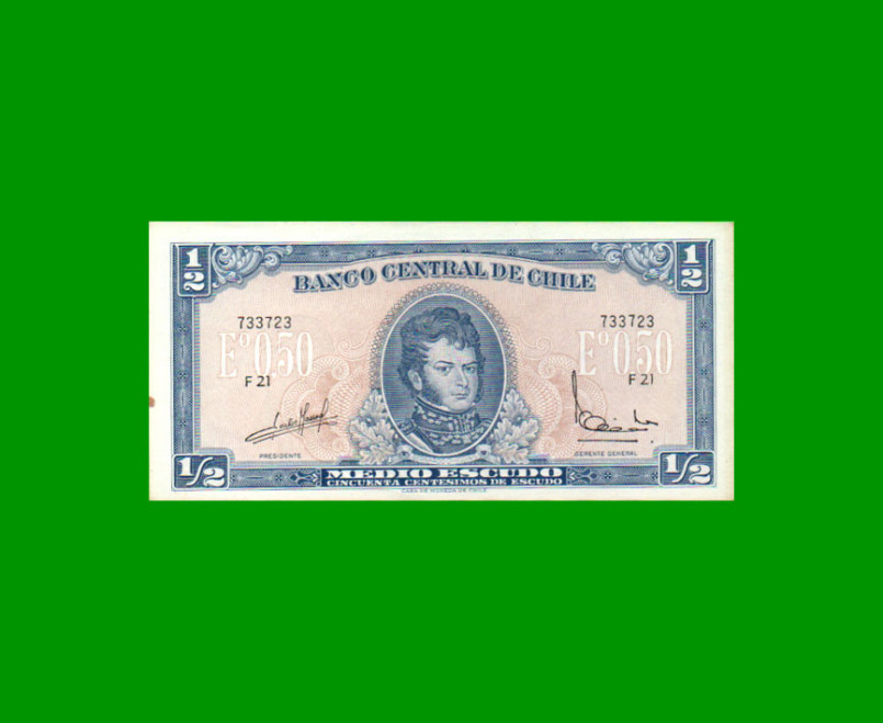 BILLETE DE CHILE 1/2 ESCUDO, PICK 134Aa, AÑO 1967/70, ESTADO SIN CIRCULAR.-