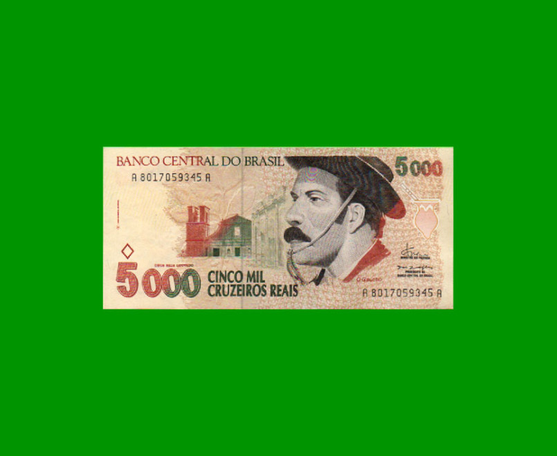 BILLETE DE BRASIL 5.000 CRUZEIROS REALES, PICK 241, AÑO 1993, ESTADO EXCELENTE+ .-