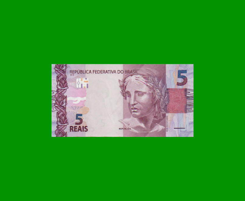 BILLETE DE BRASIL 5 REALES, PICK 253b, N° CAT 341, SERIE C H, AÑO 2015, ESTADO SIN CIRCULAR.-