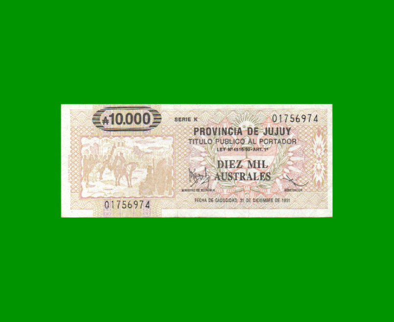 BONO DE JUJUY 10.000 AUSTRALES, EC 024, AÑO 1990, ESTADO EXCELENTE.-