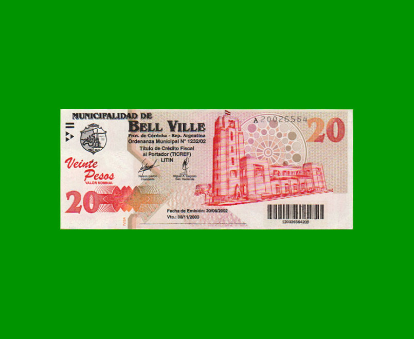 BONO MUNICIPALIDAD DE BELL VILLE $20,00, AÑO 2002/2003, ESTADO EXCELENTE+ .-