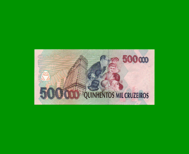 BILLETE DE BRASIL 500.000 CRUZEIROS, PICK 236c, AÑO 1993, ESTADO SIN CIRCULAR.- - Imagen 2