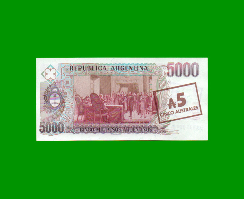 PESOS ARGENTINOS $5.000,00 RESELLADO A 5 AUSTRALES, BOT 2703a, AÑO 1985, ESTADO SIN CIRCULAR.- - Imagen 2