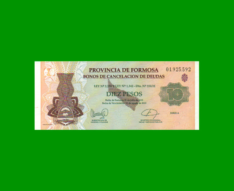 BONO DE FORMOSA $ 10,00, EC 351, AÑO 2001, ESTADO SIN CIRCULAR.-