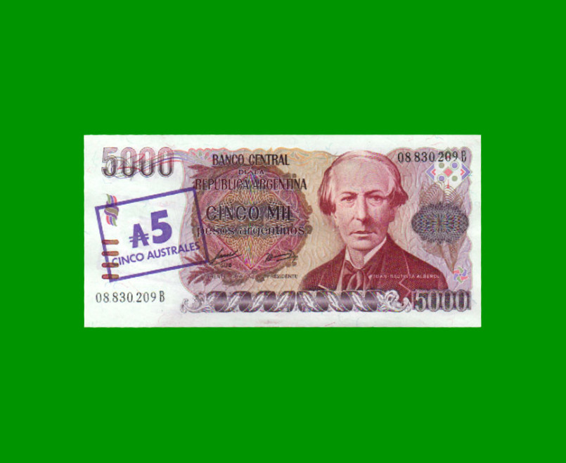 PESOS ARGENTINOS $5.000,00 RESELLADO A 5 AUSTRALES, BOT 2703a, AÑO 1985, ESTADO SIN CIRCULAR.-