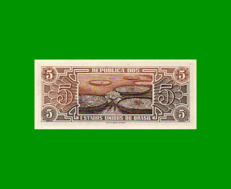 BILLETE DE BRASIL 5 CRUZEIROS, PICK 166a, AÑO 1961, ESTADO SIN CIRCULAR.- - Imagen 2