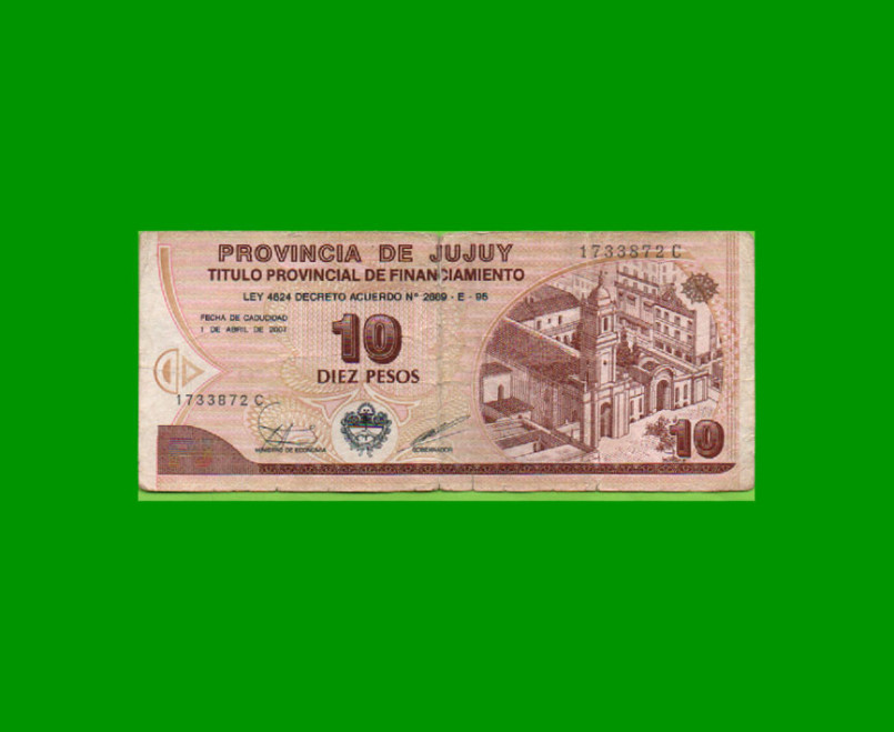 BONO DE JUJUY $ 10,00, EC 357, AÑO 1995, ESTADO BUENO .-