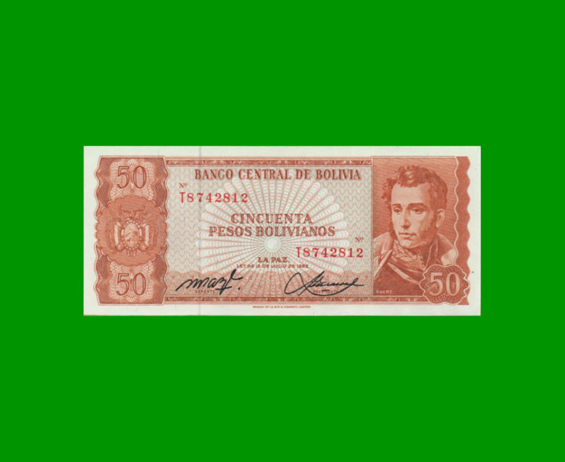 BILLETE DE BOLIVIA 50 PESOS BOLIVIANOS, PICK 162a, AÑO 1962, ESTADO SIN CIRCULAR.-