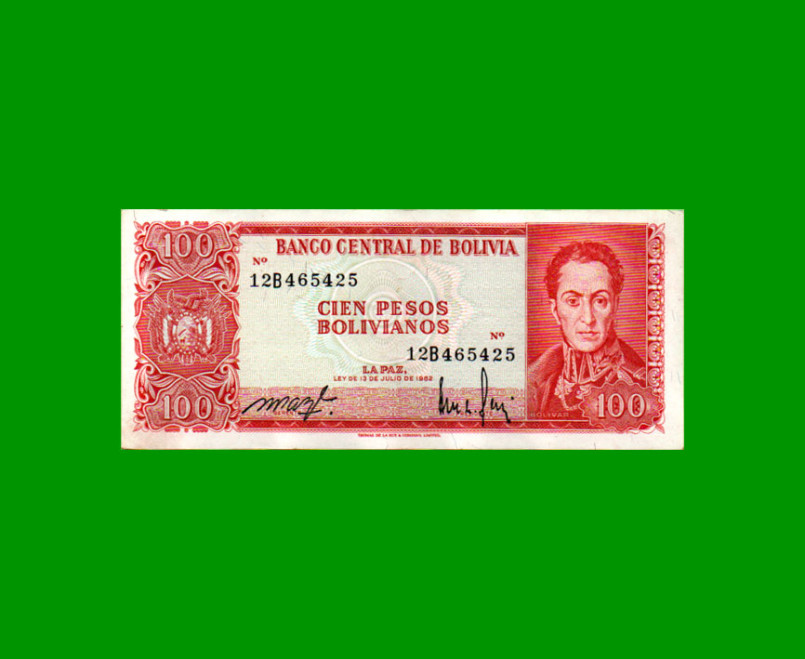 BILLETE DE BOLIVIA 100 PESOS BOLIVIANOS, PICK 164a, AÑO 1962 (1983), ESTADO EXCELENTE.-