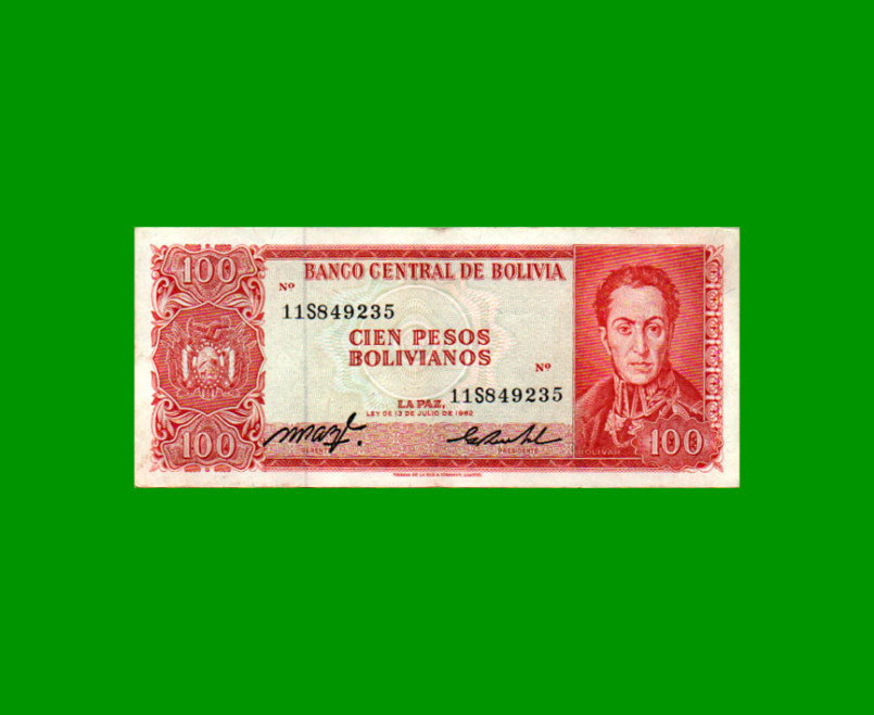 BILLETE DE BOLIVIA 100 PESOS BOLIVIANOS, PICK 164c, AÑO 1962 (1983), ESTADO MUY BUENO.-