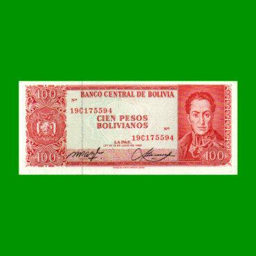 BILLETE DE BOLIVIA 100 PESOS BOLIVIANOS, PICK 164A, AÑO 1962, ESTADO SIN CIRCULAR.-