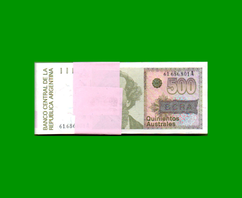 FAJO DE BILLETES AUSTRALES, 500 AUSTRALES, BOT 2851, PICK 328b, AÑO 1990, ESTADO SIN CIRCULAR.-