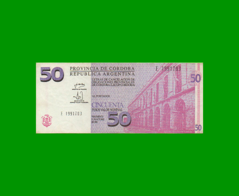 BONO DE CORDOBA $ 50,00, EC 304, AÑO 2001, SERIE E, ESTADO EXCELENTE+ .-