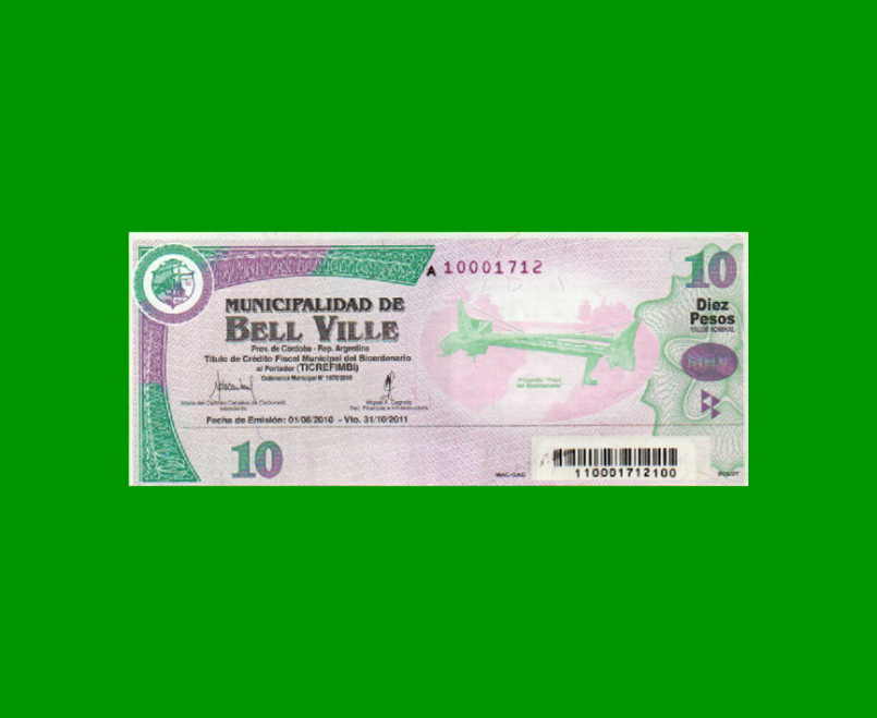 BONO MUNICIPALIDAD DE BELL VILLE $10,00, AÑO 2010/2011, ESTADO EXCELENTE.-