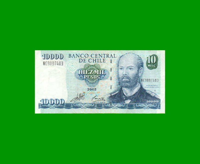 BILLETE DE CHILE $ 10.000,00, PICK 157c, AÑO 2002, ESTADO EXCELENTE- .-