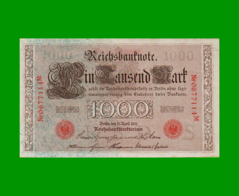 BILLETE DE ALEMANIA 1.000 MARCOS, PICK 44b, AÑO 1910, ESTADO EXCELENTE+ .-